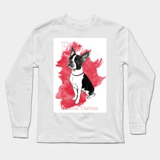 B is for Boston Terrier Long Sleeve T-Shirt